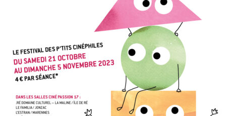Cinéphilous 17 – Le Festival des petits cinéphiles